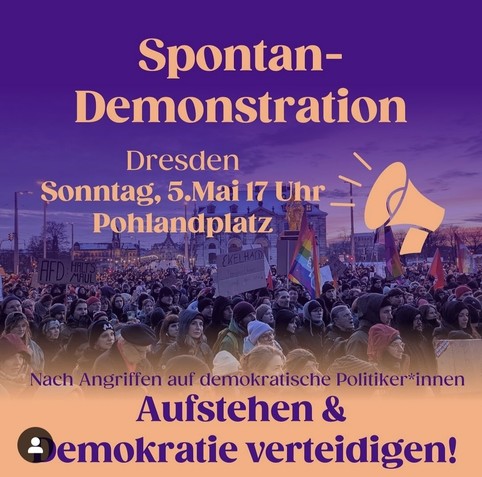 Demo-Plakat, Aufruf zur Demonstration für Demokratie in Dresden heute (5. Mai) um 17:00 am Pohlandplatz