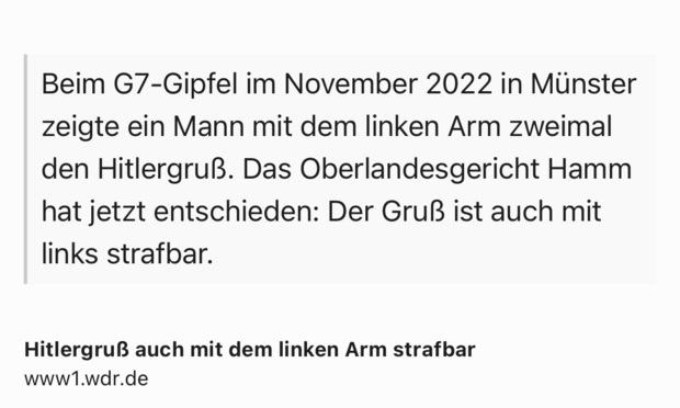 Text Shot: Beim G7-Gipfel im November 2022 in Münster zeigte ein Mann mit dem linken Arm zweimal den Hitlergruß. Das Oberlandesgericht Hamm hat jetzt entschieden: Der Gruß ist auch mit links strafbar.