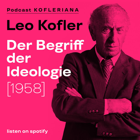 Leo Kofler — Der Begriff der Ideologie (1958), listen on spotify